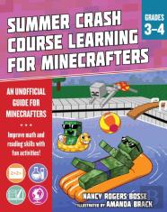 Summer Learning Crash Course For Minecrafters: Grades 3-4