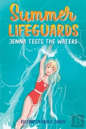 Summer Lifeguards: Jenna Tests The Waters