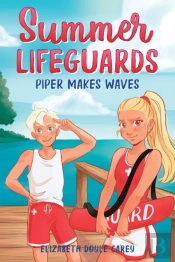 Summer Lifeguards: Piper Makes Waves