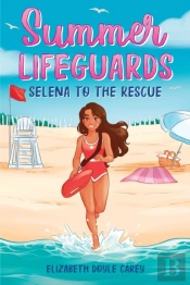 Summer Lifeguards: Selena To The Rescue