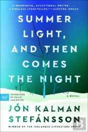 Summer Light, And Then Comes The Night
