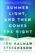 Summer Light, And Then Comes The Night