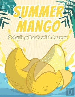 Bertrand.pt - Summer Mango Coloring Book With Leaves