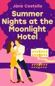Summer Nights At The Moonlight Hotel