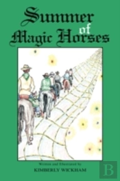 Summer Of Magic Horses