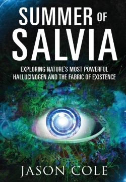 Bertrand.pt - Summer Of Salvia: Exploring Nature'S Most Powerful Hallucinogen And The Fabric Of Existence