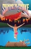 Summer Of Smoke