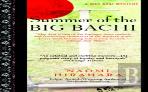 Summer Of The Big Bachi
