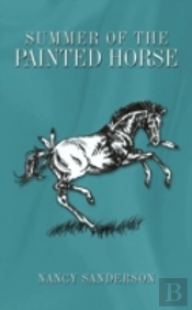 Summer Of The Painted Horse