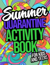 Summer Quarantine Activity Book