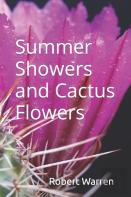 Summer Showers And Cactus Flowers