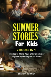 Summer Stories For Kids (2 Books In 1)