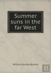 Summer Suns In The Far West