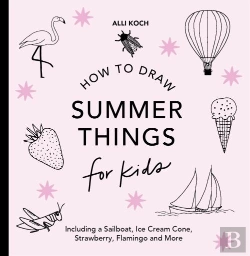 Bertrand.pt - Summer Things: How To Draw Books For Kids Featuring Beach Fun, Summer Camp, Picnics, And More