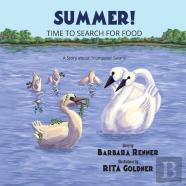 Summer! Time To Search For Food, A Story About Trumpeter Swans