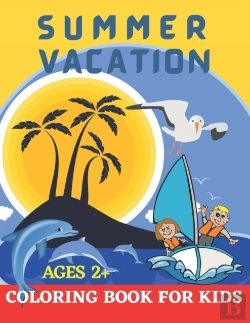 Bertrand.pt - Summer Vacation Coloring Book For Kids Ages 2+.