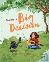 Summer'S Big Decision