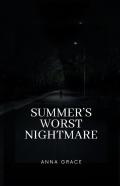 Summer'S Worst Nightmare