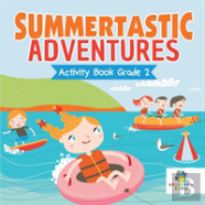 Summertastic Adventures Activity Book Grade 2