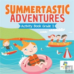 Bertrand.pt - Summertastic Adventures Activity Book Grade 2
