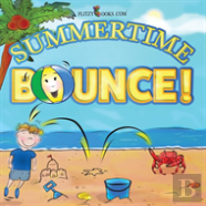 Summertime Bounce!