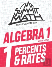 Summit Math Algebra 1 Book 1: Percents