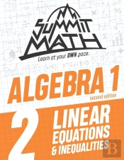 Summit Math Algebra 1 Book 2: Linear Equ