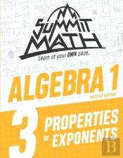 Summit Math Algebra 1 Book 3: Properties