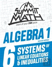 Summit Math Algebra 1 Book 6: Systems Of
