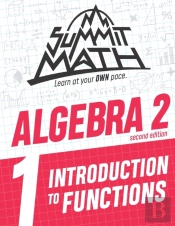 Summit Math Algebra 2 Book 1: Introducti