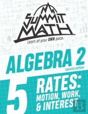 Summit Math Algebra 2 Book 5: Rates: Mot
