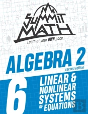 Summit Math Algebra 2 Book 6: Linear And