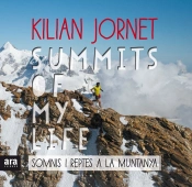 Summits Of My Life. Somnis I Reptes A La Muntanya
