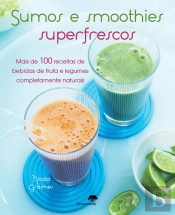 Sumos e Smoothies Superfrescos