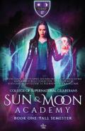 Sun And Moon Academy Book One