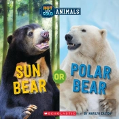 Sun Bear Or Polar Bear (Wild World: Hot And Cold Animals)