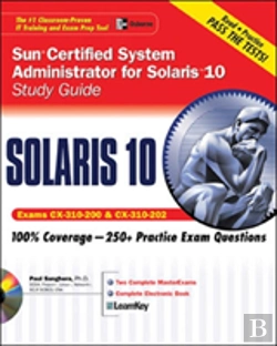 Bertrand.pt - Sun Certified System Administrator For Solaris 10 Study Guidestudy Guide (Exams Cx-310-200 & Cx-310-202)