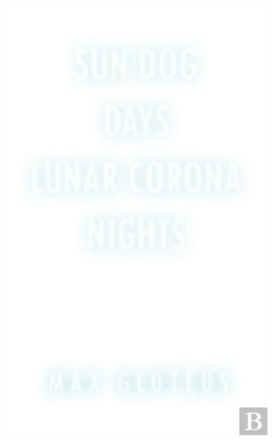 Bertrand.pt - Sun Dog Days. Lunar Corona Nights
