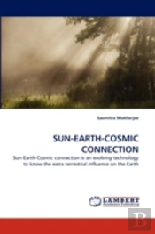 Sun-Earth-Cosmic Connection