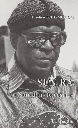 Bertrand.pt - Sun Ra ; Un Noir Dans Le Cosmos