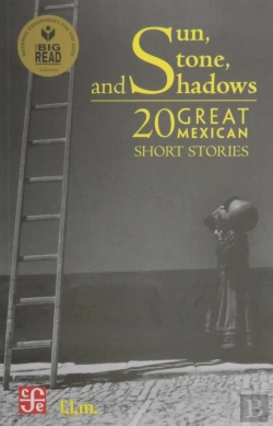 Bertrand.pt - Sun, Stone And Shadows / 20 Great Mexican Short Stories