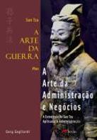 Sun Tzu - A Arte da Guerra Plus A Arte da Administração e Negócios