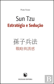 Sun Tzu - Estratégia e Sedução