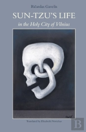 Sun-Tzu'S Life In The Holy City Of Vilnius