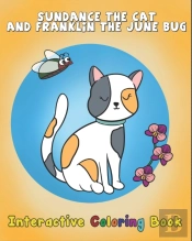 Sundance The Cat And Franklin The June Bug