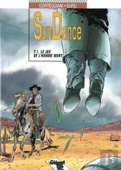Sundance Tome 1 ; Le Jeu De L'Homme Mort