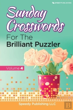 Bertrand.pt - Sunday Crosswords For The Brilliant Puzzler Volume 4
