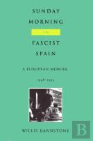 Sunday Morning In Fascist Spain
