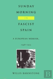 Sunday Morning In Fascist Spain
