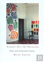 Sunday Out Of Nowhere New And Selected Poems